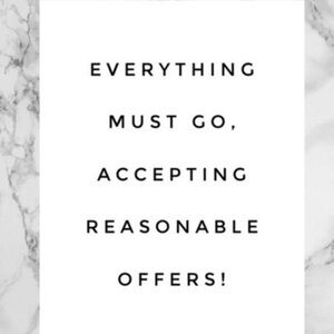 Accepting all reasonable offers!